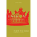 Fathom Bible Studies: The Birth of the Kingdom Leader Guide (1-2 Samuel, 1 Chronicles)