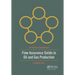 Flow Assurance Solids in Oil and Gas Production