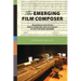 The Emerging Film Composer