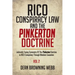 RICO Conspiracy Law and the Pinkerton Doctrine: Judicially Fusing Symmetry Of The Pinkerton Doctrine to RICO Conspiracy Through Mediate Causation