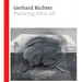 Gerhard Richter: Painting After All