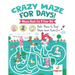 Crazy Maze for Days! Mazes Book for 8 Year Old