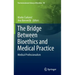 The Bridge Between Bioethics and Medical Practice: Medical Professionalism