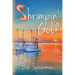 Shrimpin' Gold