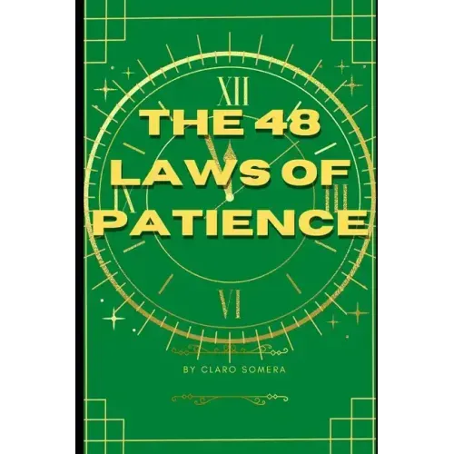 The 48 Laws of Patience
