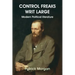 Control Freaks Writ Large: Modern Political literature