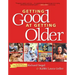 Getting Good at Getting Older