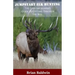 Jumpstart Elk Hunting: The Everyday Hunter's Guide to Cutting Through the Bull