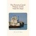 The Panama Canal: History of the road for ships: with illustrations