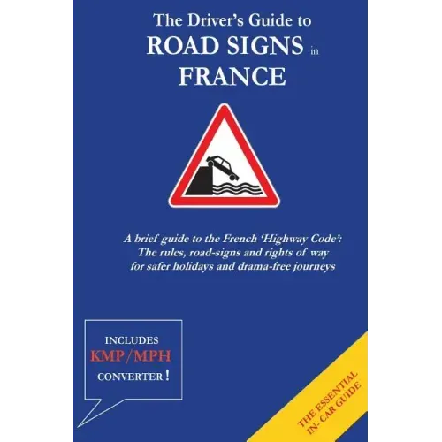 The Driver's Guide to French Road Signs