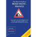 The Driver's Guide to French Road Signs