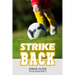 Strike Back: The Soccer Series #2