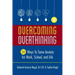 Overcoming Overthinking: 36 Ways to Tame Anxiety for Work, School, and Life
