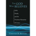 The God Who Believes