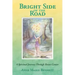 Bright Side of the Road: A Spiritual Journey Through Breast Cancer