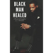 Black Man Healed
