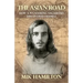 The Asian Road: How a Wandering Vagabond Discovered Himself