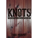 KNOTS a duck hunter's tales of tradition and what really matters