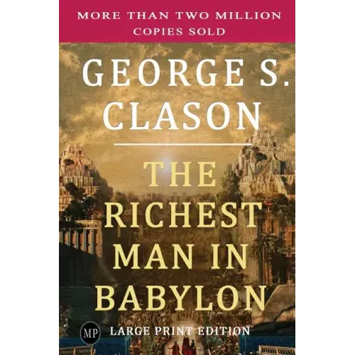 The Richest Man in Babylon: Large Print Edition