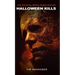 Halloween Kills: The Official Movie Novelization