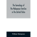 The genealogy of the Makepeace families in the United States: from 1637 to 1857