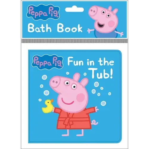 Peppa Pig: Fun in the Tub! Bath Book