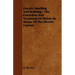 Electric Smelting and Refining - The Extraction and Treatment of Metals by Means of the Electric Current