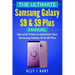 The Ultimate Samsung Galaxy S9 & S9 Plus Manual: Tips and Tricks to Optimize Your Samsung Galaxy S9 & S9 Plus