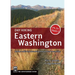 Day Hiking Eastern Washington: Kettles-Selkirks * Columbia Plateau * Blue Mountains (Day Hiking Series)