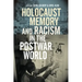 Holocaust Memory and Racism in the Postwar World