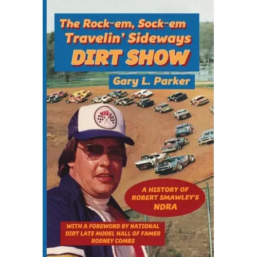 Rock-em, Sock-em, Travelin' Sideways Dirt Show