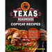 Texas Roadhouse Copycat Recipes: Replicate The Most Wanted Recipes From Your Favorite Restaurant at Home