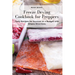 Freeze Drying Cookbook for Preppers: Tasty Recipes for Survival on a Budget with Simple Directions