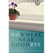 Nowhere Near Goodbye