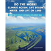 Do the Work! Climate Action, Life Below Water, and Life on Land