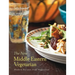 The New Middle Eastern Vegetarian: Modern Recipes from Veggiestan