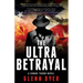 The Ultra Betrayal: A Classic World War II Spy Thriller