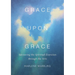 Grace upon Grace: Savouring the Spiritual Exercises through the Arts