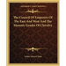 The Council Of Emperors Of The East And West And The Masonic Grades Of Chivalry