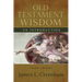Old Testament Wisdom, Third Edition: An Introduction