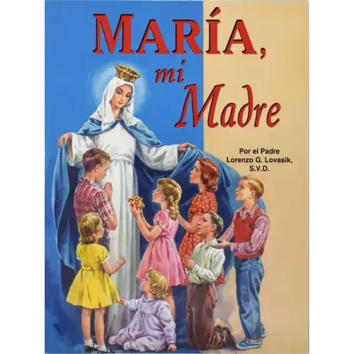 Maria, Mi Madre