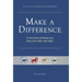 Make a Difference: In the Lives of Those You Love, Live With, and Lead
