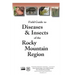 Field Guide to Diseases & Insects of the Rocky Mountain Region