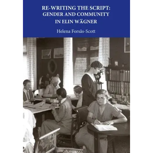 Re-Writing the Script: Gender and Community in Elin Wagner