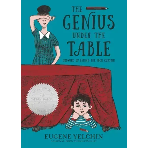 The Genius Under the Table: Growing Up Behind the Iron Curtain