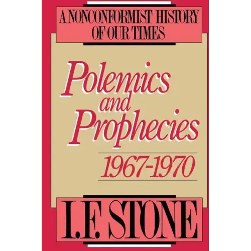 Polemics and Prophecies: 1967 - 1970