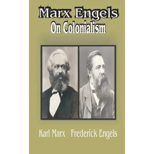 Marx Engles: On Colonialism