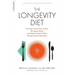 The Longevity Diet: The Only Proven Way to Slow the Aging Process and Maintain Peak Vitality--Through Calorie Restriction