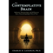 The Contemplative Brain: Meditation, Phenomenology and Self-Discovery from a Neuroanthropological Point of View