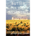 Butter in the Morning